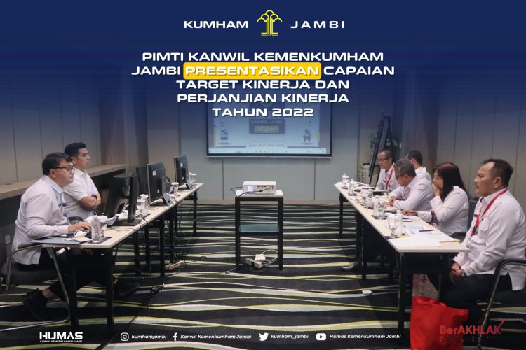 Kanwil Kemenkumham Jambi Presentasikan Capaian Target dan Perjanjian Kinerja Tahun 2022. (Foto : ist)